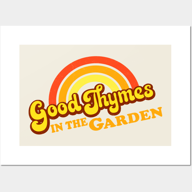 GOOD THYMES in the Garden Wall Art by Jitterfly